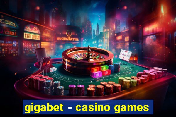 gigabet - casino games