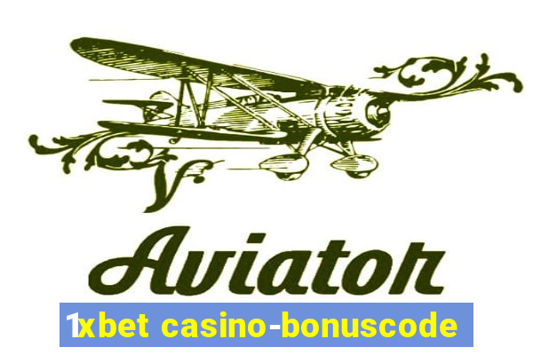 1xbet casino-bonuscode