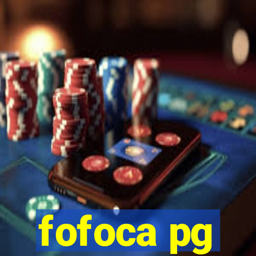 fofoca pg