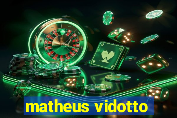 matheus vidotto