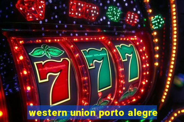 western union porto alegre