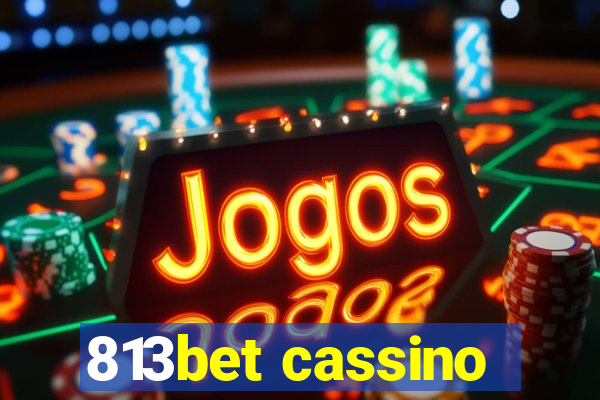 813bet cassino