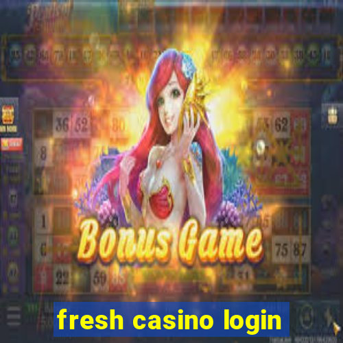 fresh casino login