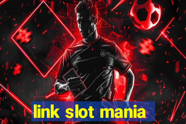 link slot mania