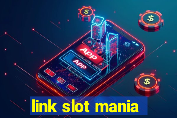 link slot mania