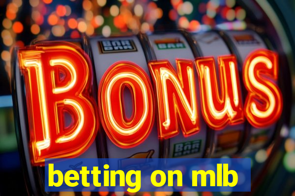 betting on mlb