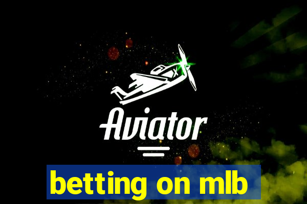 betting on mlb