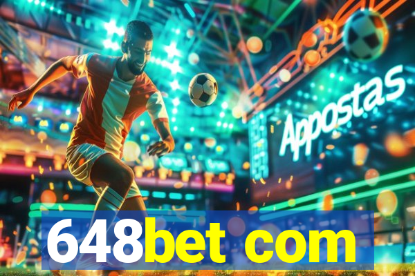 648bet com