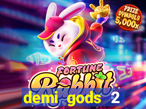 demi gods 2 expanded edition slot