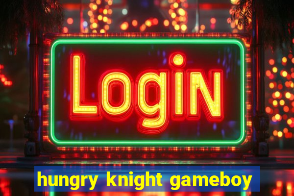 hungry knight gameboy