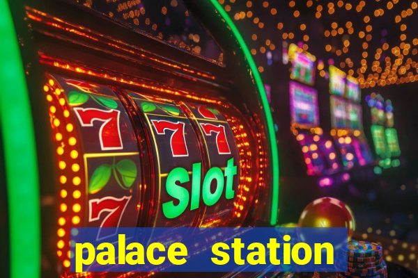 palace station casino hotel