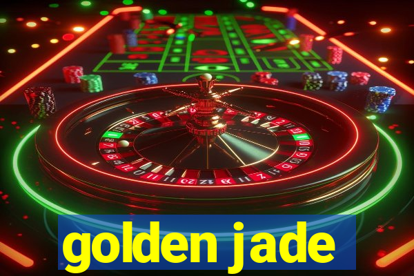 golden jade