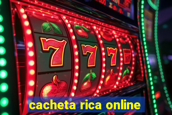 cacheta rica online