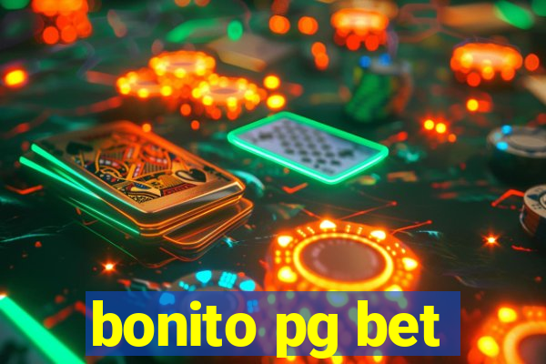 bonito pg bet