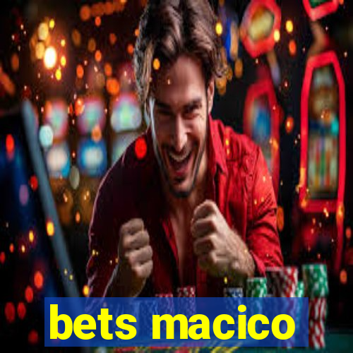 bets macico