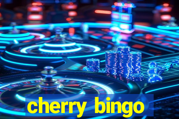 cherry bingo