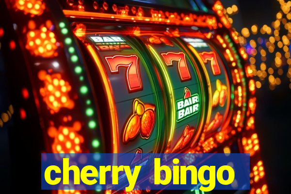 cherry bingo