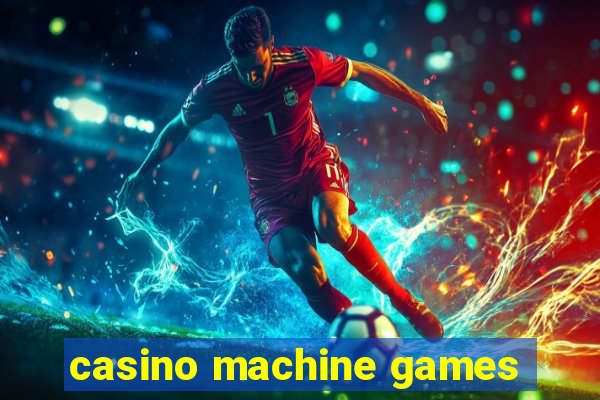 casino machine games