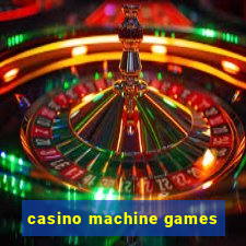 casino machine games