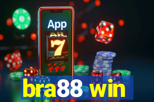 bra88 win