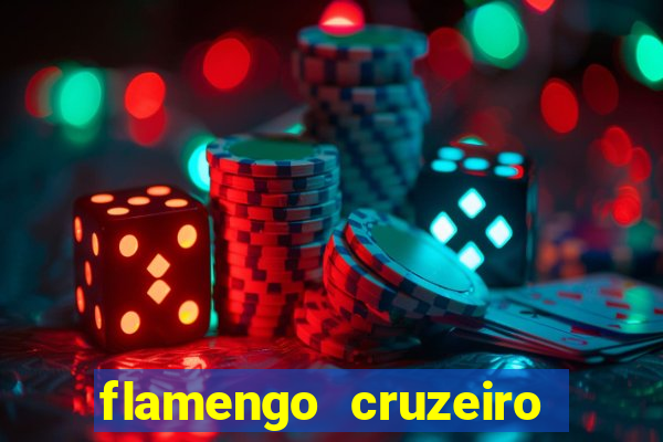 flamengo cruzeiro ao vivo