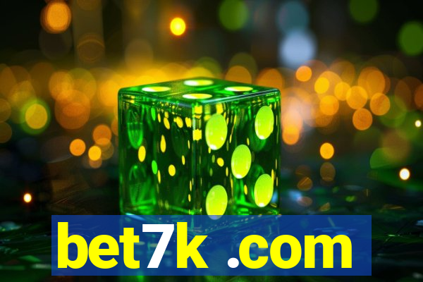 bet7k .com