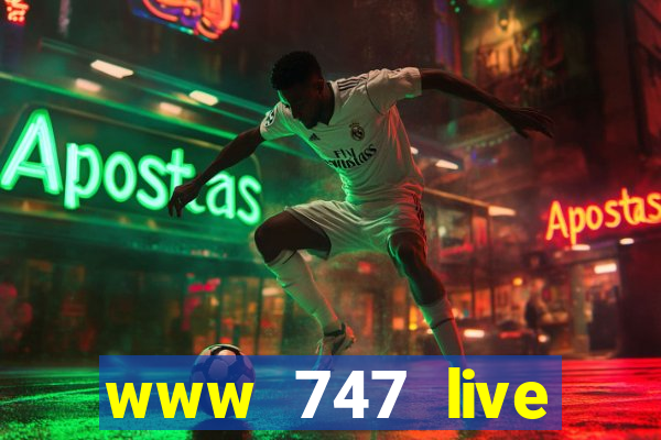 www 747 live casino login