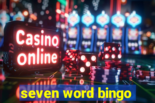 seven word bingo