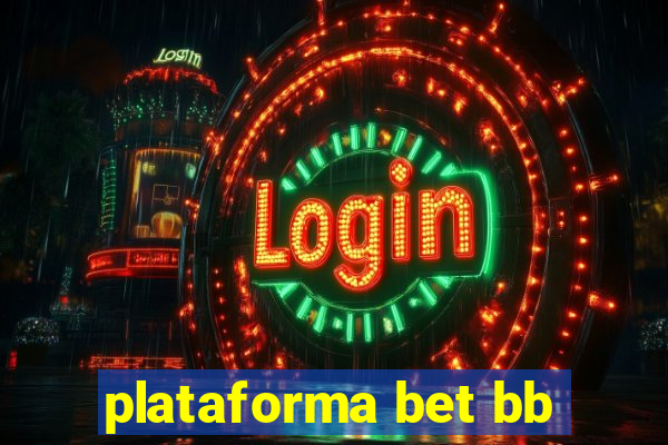 plataforma bet bb