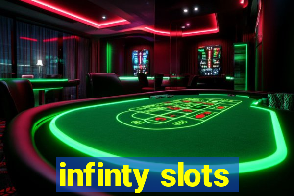 infinty slots