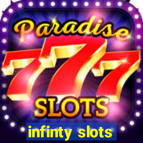 infinty slots