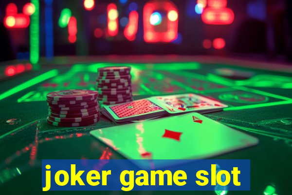 joker game slot