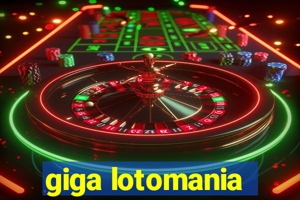 giga lotomania