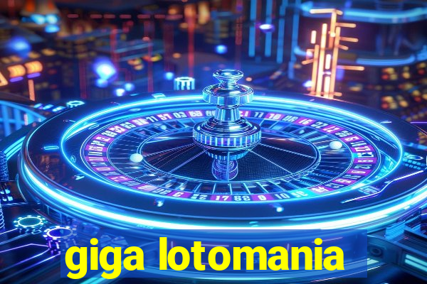 giga lotomania