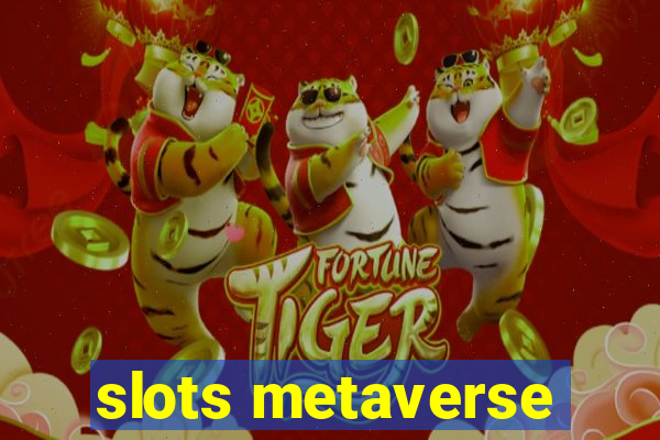 slots metaverse