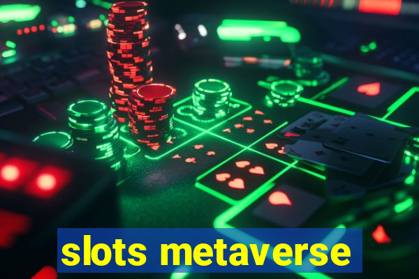 slots metaverse