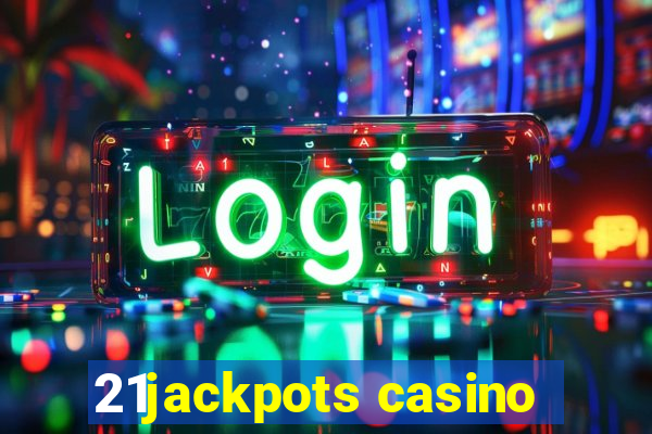 21jackpots casino