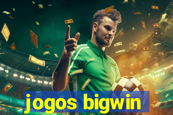 jogos bigwin