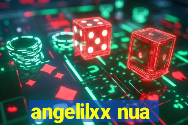 angelilxx nua