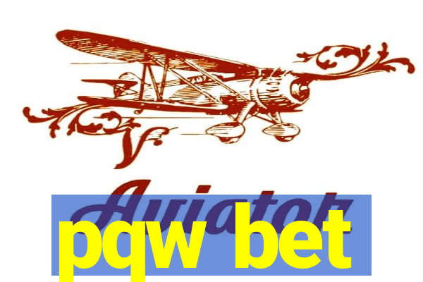 pqw bet