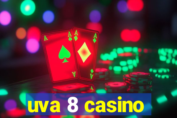 uva 8 casino