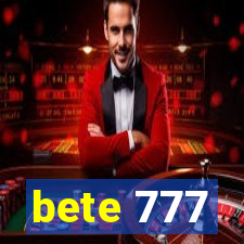 bete 777