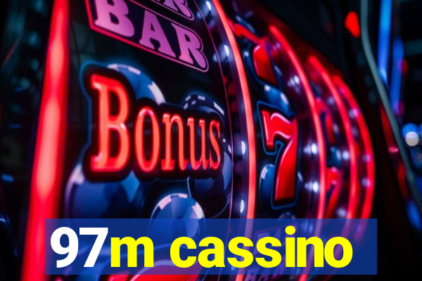 97m cassino