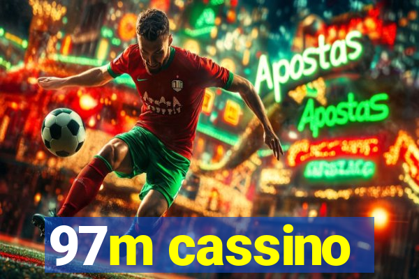 97m cassino