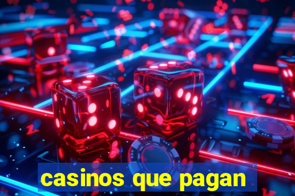 casinos que pagan