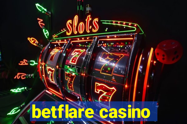 betflare casino