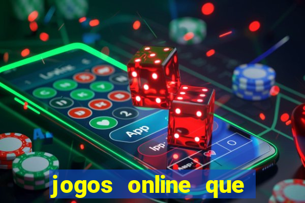 jogos online que realmente pagam dinheiro