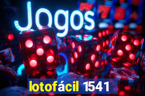 lotofácil 1541