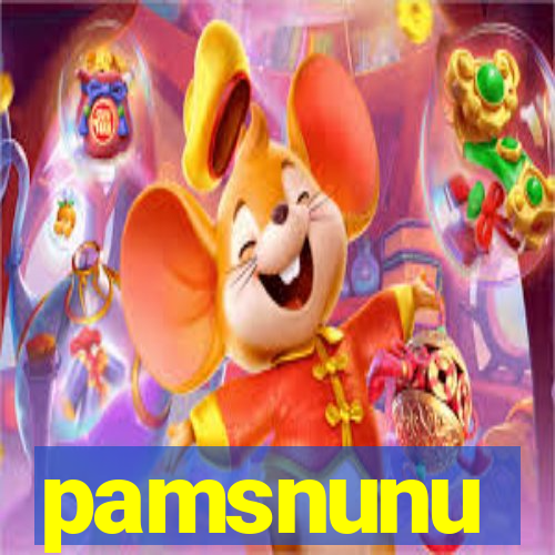 pamsnunu