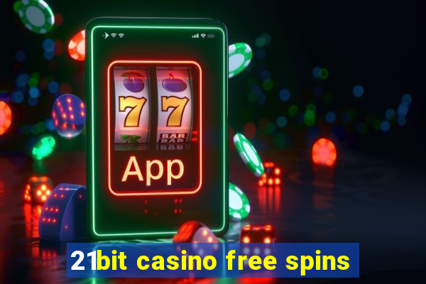 21bit casino free spins